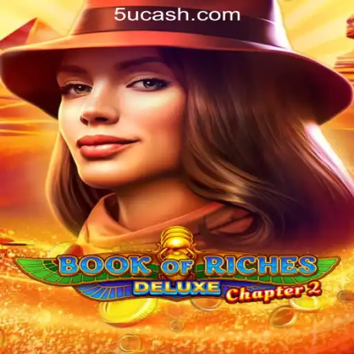 Exploring the Excitement of Book of Riches Deluxe Chapter 2: The Ultimate Gaming Experience